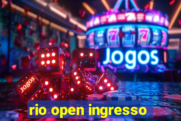 rio open ingresso